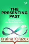 The Presenting Past Dawn Freshwater 9780335251841 Open University Press