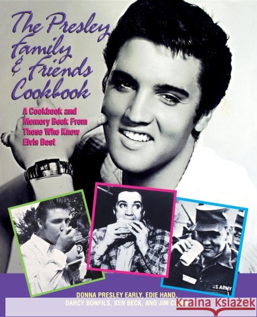 The Presley Family & Friends Cookbook Donna Presley Early Donna Presle Edie Hand 9781630264048 Cumberland House Publishing - książka