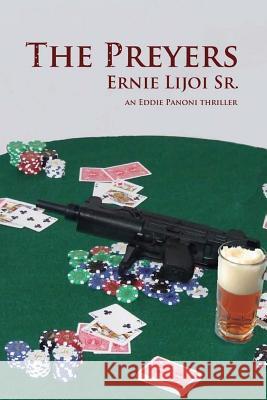 The Preyers: An Eddie Pannoni Thriller Ernie Lijo 9780692366387 W & B Publishers Inc. - książka