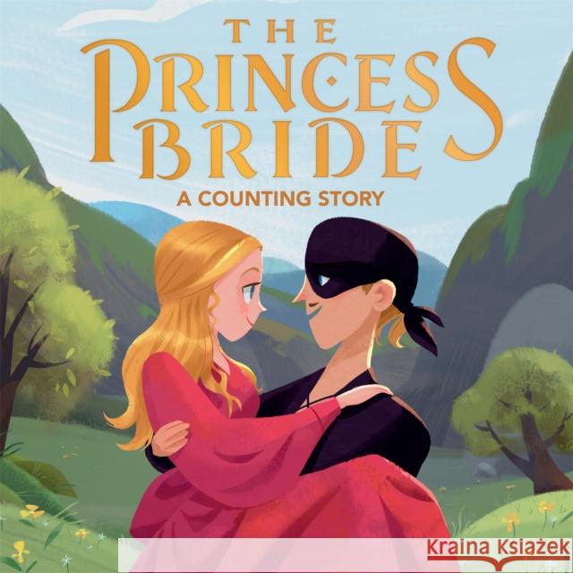 The Princess Bride: A Counting Story Lena Wolfe Bill Robinson 9780316497701 LB Kids - książka