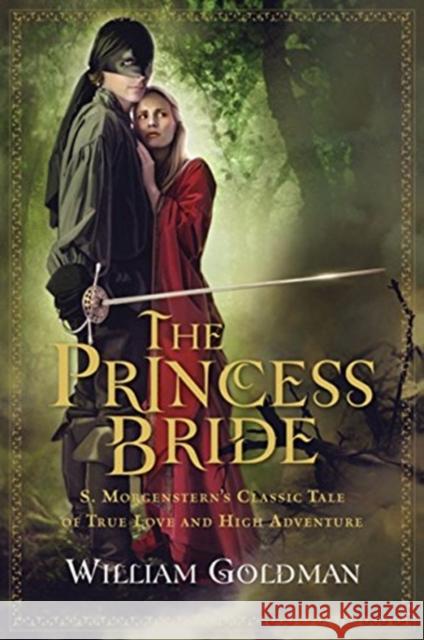 The Princess Bride: S. Morgenstern's Classic Tale of True Love and High Adventure William Goldman 9780156035156 Harvest Books - książka