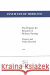 The Program for Research in Military Nursing : Progress and Future Direction Committee on Military Nursing Research 9780309054904 National Academies Press