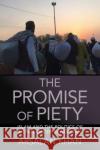The Promise of Piety Arsalan Khan 9781501773525 Cornell University Press