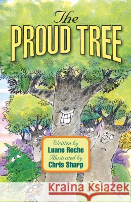 The Proud Tree Luane Roche Chris Sharp 9780892437696 Liguori Publications - książka
