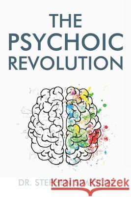 The Psychoic Revolution: Magnify your intuition for more success and a lot less stress Simpson, Stephen 9781717097064 Createspace Independent Publishing Platform - książka