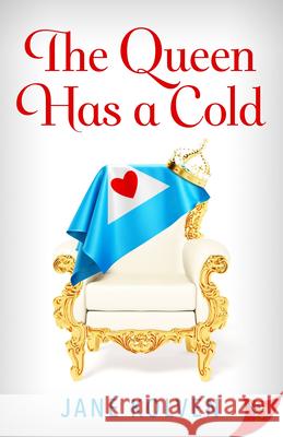 The Queen Has a Cold Jane Kolven 9781635558784 Bold Strokes Books - książka