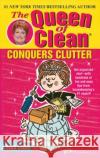 The Queen of Clean Conquers Clutter Linda C. Cobb 9780743428323 Pocket Books