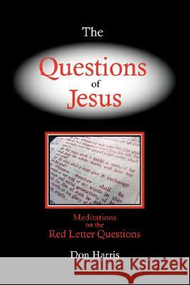 The Questions of Jesus Don C. Harris 9780979282904 Think Red Ink - książka
