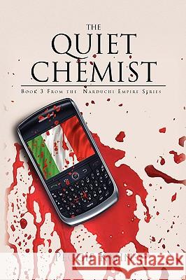 The Quiet Chemist Peggie Kahn 9781441587633 Xlibris Corporation - książka