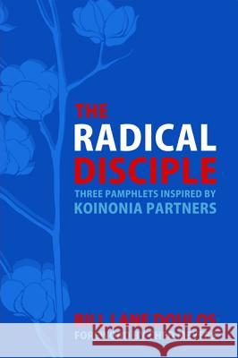 The Radical Disciple Bill Lane Doulos Ched Myers 9781625648686 Cascade Books - książka