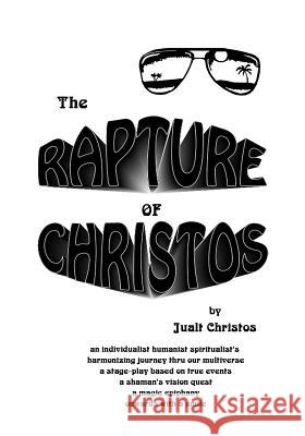 The Rapture of Christos: By Jualt Christos Walter Brooks 9781543015867 Createspace Independent Publishing Platform - książka
