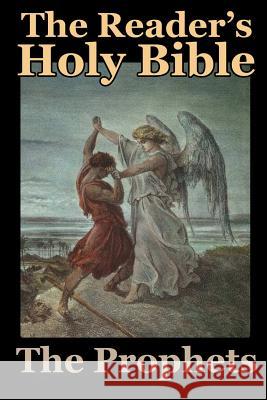 The Reader's Holy Bible Volume 2: The Prophets Devoted Friend 9781387095933 Lulu.com - książka