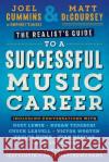 The Realist's Guide to a Successful Music Career Cummins Joel Decoursey Matt 9780578517605 Realist Books