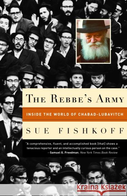 The Rebbe's Army: Inside the World of Chabad-Lubavitch Sue Fishkoff 9780805211382 Schocken Books - książka