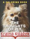 The Reflections of My Pomeranian: A Coloring Book Brightview Activit 9781705353240 Independently Published
