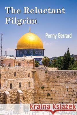The Reluctant Pilgrim Penny Gerrard 9781326310745 Lulu.com - książka