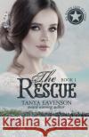 The Rescue Tanya Eavenson 9781945981036 All Roads Publishing