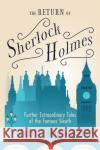 The Return of Sherlock Holmes: Further Extraordinary Tales of the Famous Sleuth Maxim Jakubowski 9781642506365 Mango