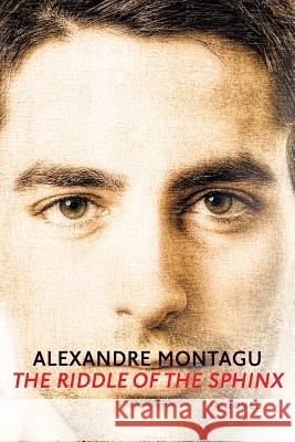 The Riddle of the Sphinx Alexandre Montagu 9781732602106 Persepolis Press - książka