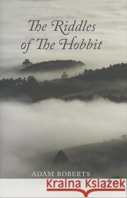 The Riddles of the Hobbit Roberts, Adam 9781137373632  - książka