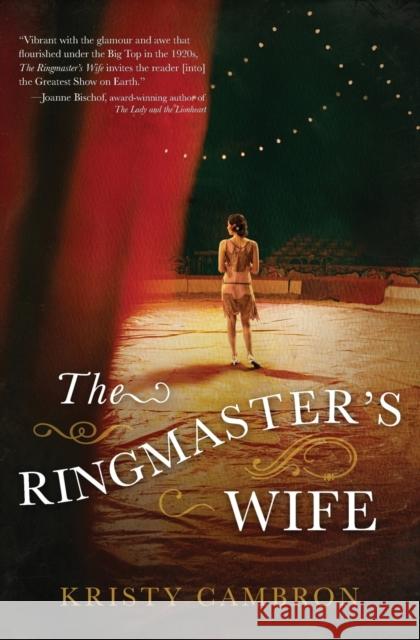 The Ringmaster's Wife Kristy Cambron 9780718041540 Thomas Nelson - książka