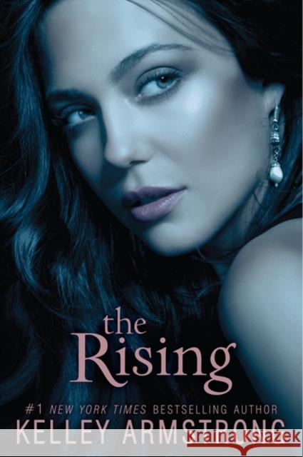 The Rising Kelley Armstrong 9780061797095 HarperCollins - książka
