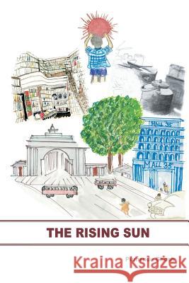 The Rising Sun Purnendu Ghosh 9781482811834 Partridge Publishing (Authorsolutions) - książka