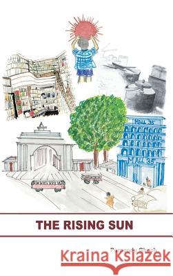 The Rising Sun Purnendu Ghosh 9781482811841 Partridge Publishing (Authorsolutions) - książka