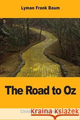 The Road to Oz Lyman Frank Baum 9781974578832 Createspace Independent Publishing Platform - książka