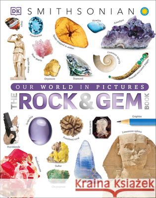 The Rock and Gem Book: And Other Treasures of the Natural World DK 9781465450708 DK Publishing (Dorling Kindersley) - książka