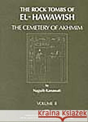 The Rock Tombs of El-Hawawish 2 N. Kanawati 9780856682070 Australian Centre for Egyptology - książka