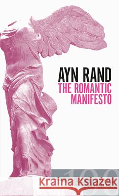 The Romantic Manifesto: A Philosophy of Literature; Revised Edition Ayn Rand 9780451149169 Signet Book - książka