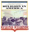 The Routledge Historical Atlas of Religion in America Bret E. Carroll Mark C. Carnes 9780415921312 Routledge