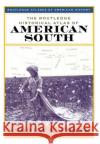 The Routledge Historical Atlas of the American South Andrew K. Frank 9780415921411 Routledge