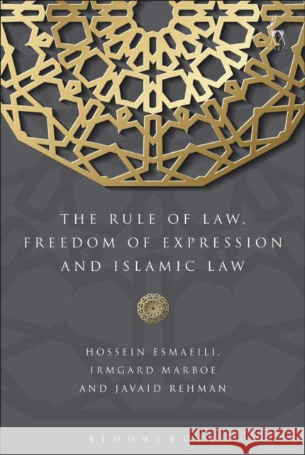 The Rule of Law, Freedom of Expression and Islamic Law Hossein Esmaeili Marboe Irmgard Javaid Rehman 9781782257462 Hart Publishing - książka