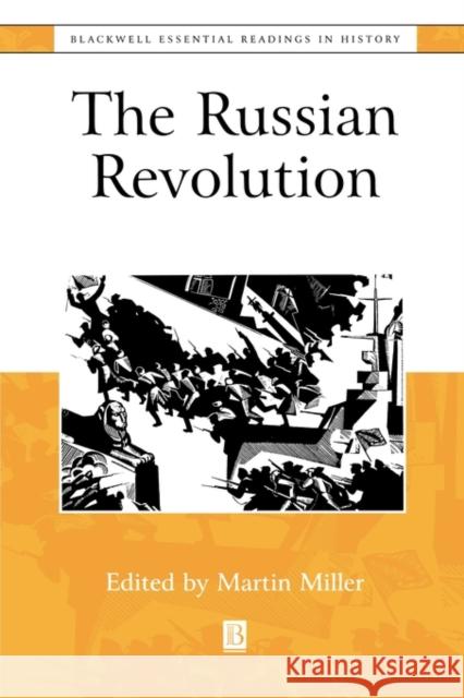 The Russian Revolution: The Essential Readings Miller, Martin A. 9780631216391 Blackwell Publishers - książka