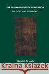 The Sadomasochistic Perversion: The Entity and the Theories Franco De Masi   9780367328689 Routledge