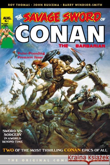The Savage Sword of Conan: The Original Comics Omnibus Vol.1 Roy Thomas Barry Windsor-Smith John Buscema 9781787740860 Titan Comics - książka