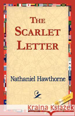 The Scarlet Letter Nathaniel Hawthorne 9781421824468 1st World Library - książka