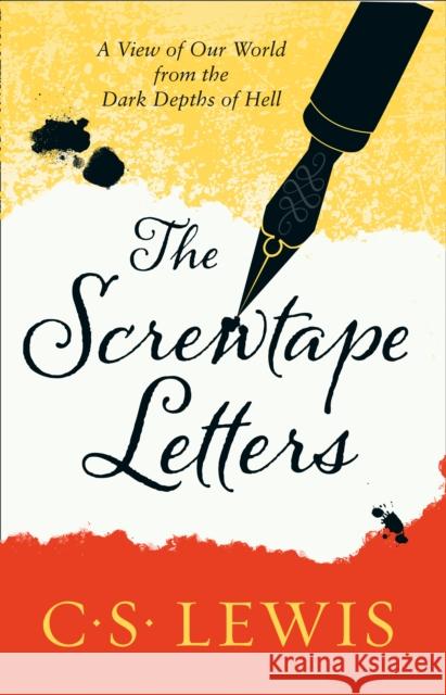 The Screwtape Letters: Letters from a Senior to a Junior Devil C  S Lewis 9780007461240 HarperCollins Publishers - książka