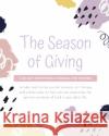 The Season of Giving: A 30-day devotional journal for women Angie 9781735753805 Blurb