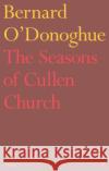 The Seasons of Cullen Church Bernard O'Donoghue 9780571330478 Faber & Faber