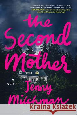 The Second Mother: A Novel Jenny Milchman 9781492694441 Sourcebooks, Inc - książka