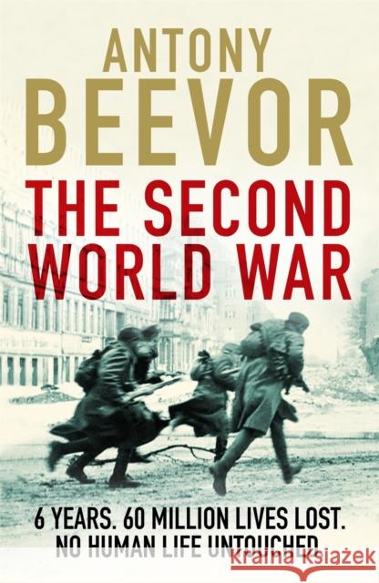 The Second World War Antony Beevor 9781780225647 Orion Publishing Co - książka