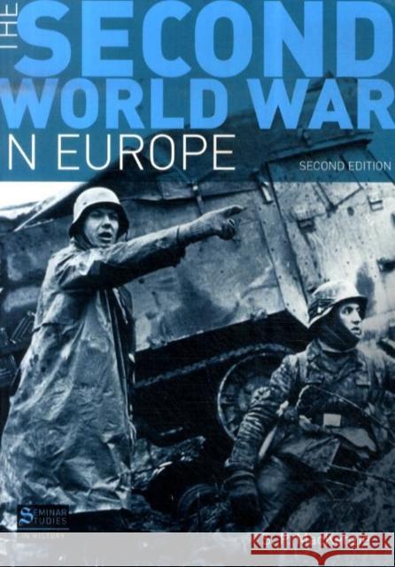 The Second World War in Europe: Second Edition MacKenzie, S. P. 9781405846998  - książka