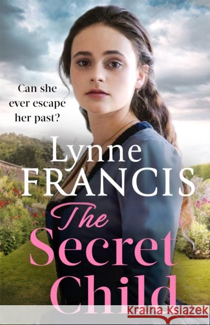 The Secret Child: an emotional and gripping historical saga Lynne Francis 9780349424620 Little, Brown Book Group - książka