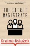 The Secret Magistrate Anonymous 9781911121961 Dark River