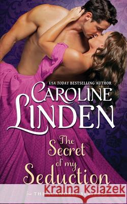 The Secret of My Seduction Caroline Linden 9780997149449 Caroline Linden - książka