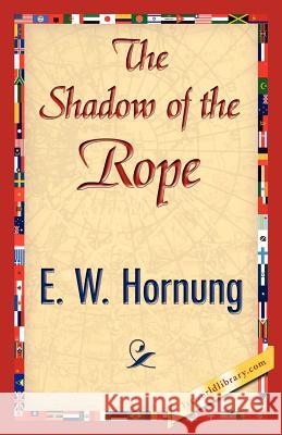The Shadow of the Rope W. Hornung E 9781421845241 1st World Library - książka