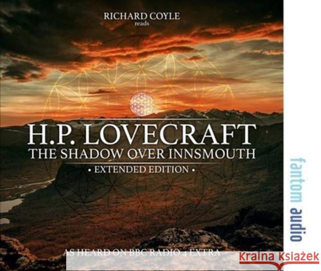 The Shadow Over Innsmouth H. P. Lovecraft, Richard Coyle 9781781962633 Fantom Films Limited - książka